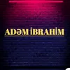 Adem İbrahim - @elanlar.az55 - TikTok